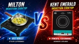 KENT Emerald 1500W vs Milton Elio Elite 1600W Induction Cooktop – Which One Should You Buy?